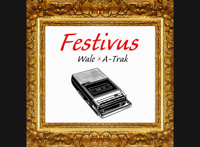 wale a-trak festivus